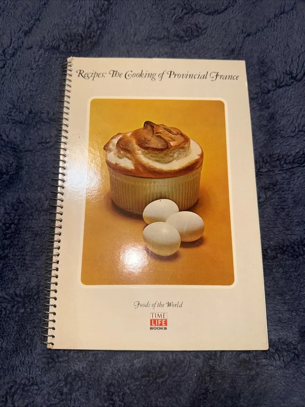 Recipes The Cooking of Provincial France Time Life Foods of the World 1968